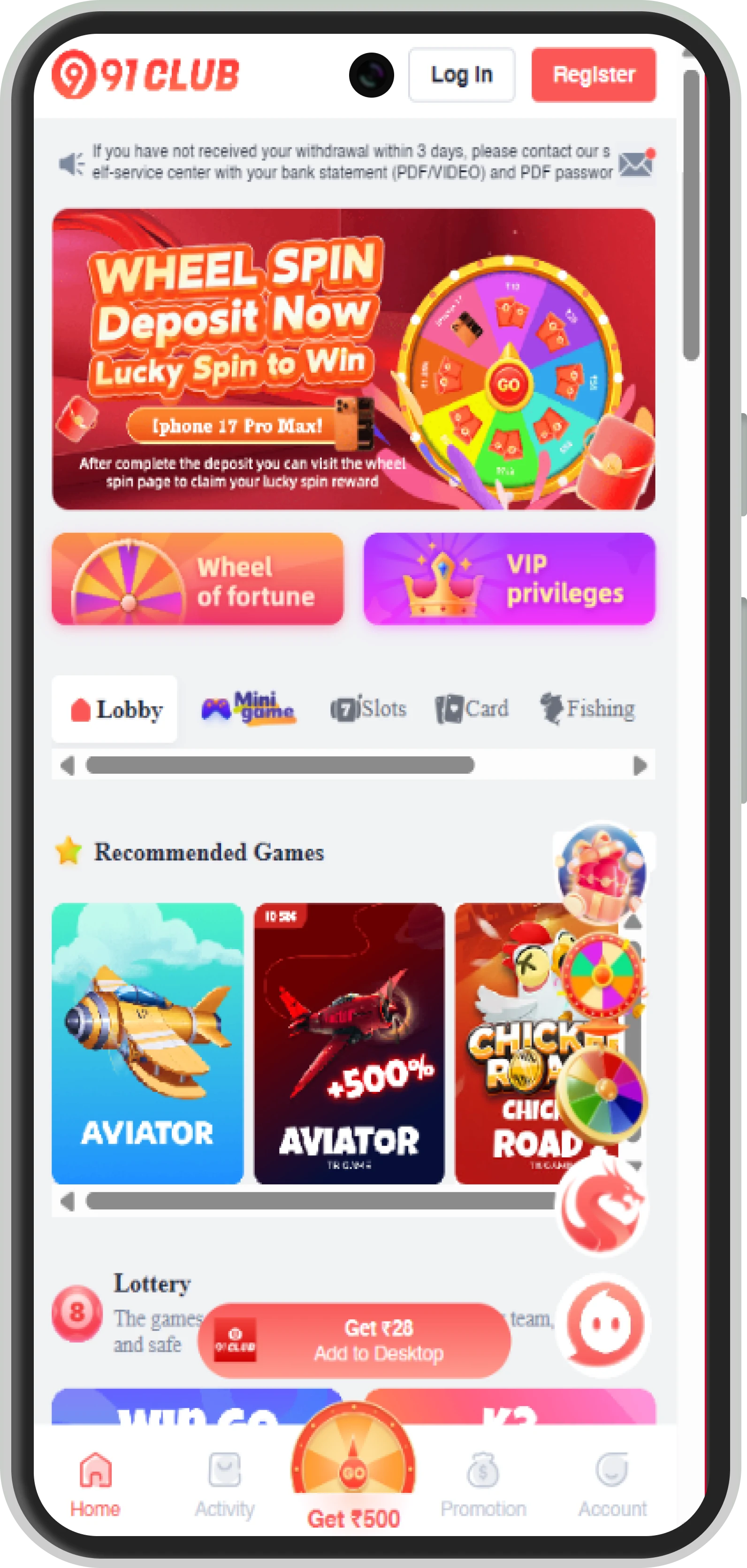 Open the 91 Club app or website on your Android phone